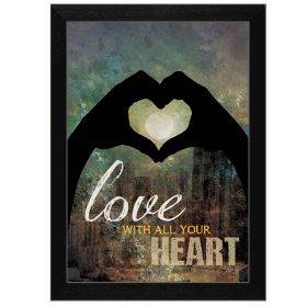 "Love with all Your Heart" By Marla Rae; Printed Wall Art; Ready To Hang Framed Poster; Black Frame