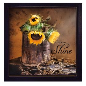 "Choose to Shine" By Robin-Lee Vieira; Printed Wall Art; Ready To Hang Framed Poster; Black Frame