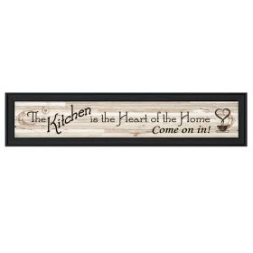 "Kitchen Is The Heart of The Home" by Millwork Engineering; Ready to Hang Framed Print; Black Frame